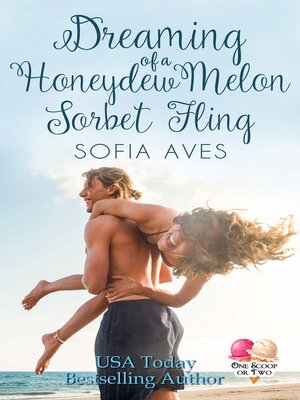 cover image of Dreaming of a Honeydew Melon Sorbet Fling